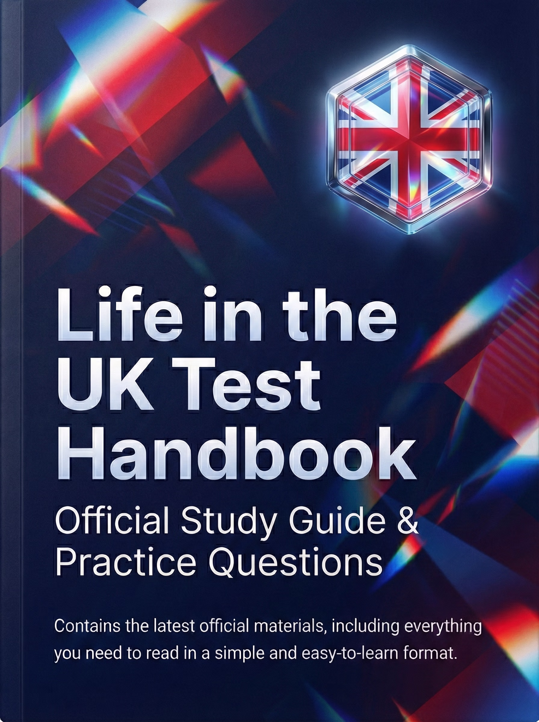 Life in the United Kingdom: A Guide for New Residents – 3rd Edition